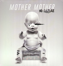 No Culture - Mother Mother