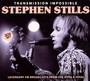 Transmission Impossible - Stephen Stills