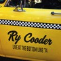 Live At The Bottom Line '74 - Ry Cooder