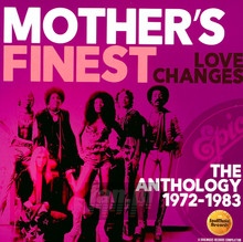 Love Changes: The Anthology 1972-1983 - Mother's Finest