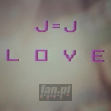 Love - J=J 