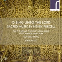 Purcell: O Sing Unto The Lord - ST Thomas Choir / Scott