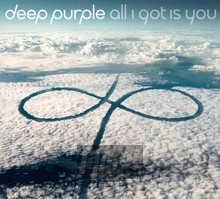 All I Got Is You - Deep Purple