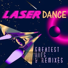 Greatest Hits & Remixes - Laserdance