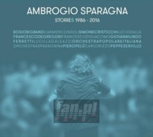 Stories 1986-2016 - Ambrogio Sparagna