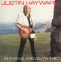 Moving Mountains - Justin Hayward