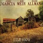Live 1970 - Jerry Garcia / Bob Weir / Du