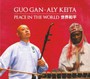Peace In The World - Guo Gan / Aly Keita
