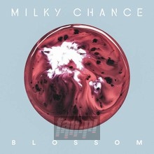 Blossom - Milky Chance Blossom - Milky Chance