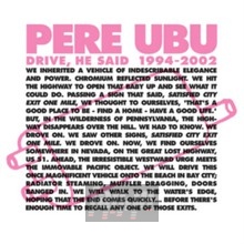Drive He Said 1994-2002 - Pere Ubu