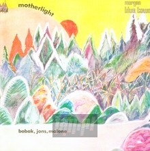 Motherlight - Jons Bobak , Malone
