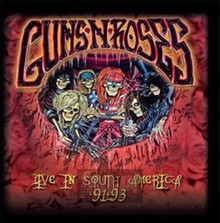 Live In South America '91 - '93 - Guns n' Roses