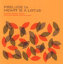 Prelude To Heart Is A Lotus - Michael Garrick  -Sextet-