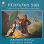 Fernando Sor: Ariette Italiane, Seguidillas & Variaciones - Jose Miguel Moreno Montserrat Figueras 