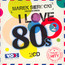 Przedstawia: I Love 80'S vol.2 - Marek    Sierocki 