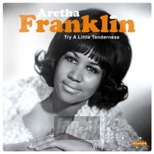 Try A Little Tenderness - Aretha Franklin