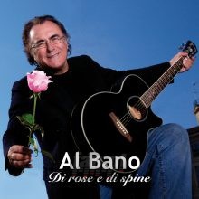 Di Rose E Di Spine - Al Bano