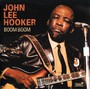 Boom Boom - John Lee Hooker 