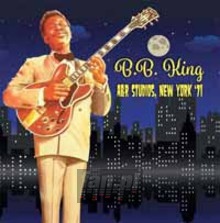 A&R Studios, New York '71 - B.B. King A&R Studios, New York '71 - B.B. King
