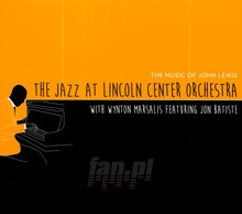 Music Of John Lewis - Jazz At Lincoln Center Orchestra  / Wynton  Marsalis 