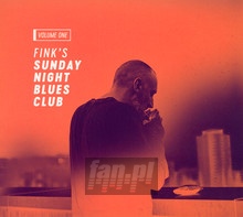 Fink's Sunday Night Blues Club vol 1 - Fink   