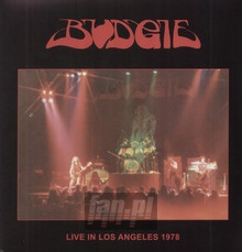 Live In Los Angeles 1978 - Budgie
