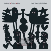 Neuk Wight Delhi All Star - Yorkston / Thorne / Khan