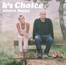 Almost Happy - K'S Choice