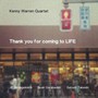 Thank You For Coming To Life - Kenny Warren  -Quartet-