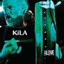 Kila Alive - Kila
