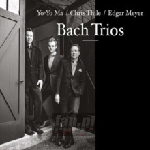 Bach Trios - Yo-yo Ma / Chris Thile / Edgar Meyer