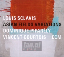 Asian Fields Variations - Louis Sclavis