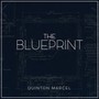 The Blueprint - Quinton Marcel