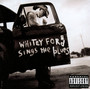 Whitey Ford Sings The Blues - Everlast