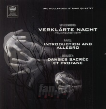 Verklarte Nacht / Introduction / Danses - Hollywood String Quartet
