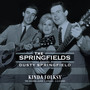 Kinda Folksy + Singles A & B Sides - Springfields  / Dusty  Springfield 