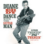Dance With The Guitar Man / Twistin N Twangin - Duane Eddy