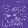Songs For William 3 - Ulrich Troyer