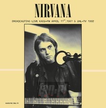Broadcasting Live Kaos-FM April 17TH 1987 & SNL-TV 1992 - Nirvana