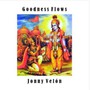 Goodness Flows - Jonny Velon