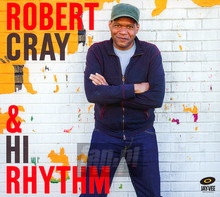 Robert Cray & Hi Rhythm - Robert Cray  & Hi Rhythm
