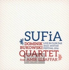 Sufia feat Amir El Saffar - Dominik Bukowski