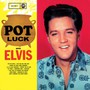 Pot Luck - Elvis Presley