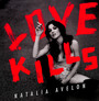Love Kills - Natalia Avelon