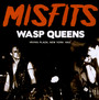 Wasp Queens - Misfits