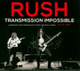 Transmission Impossible - Rush