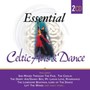 Essential Celtic Airs & Dance - V/A