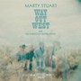Way Out West - Marty Stuart