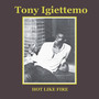 Hot Like Fire - Tony Igiettomo