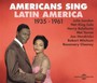 Americans Sing Latin America 1935-1961 - V/A
